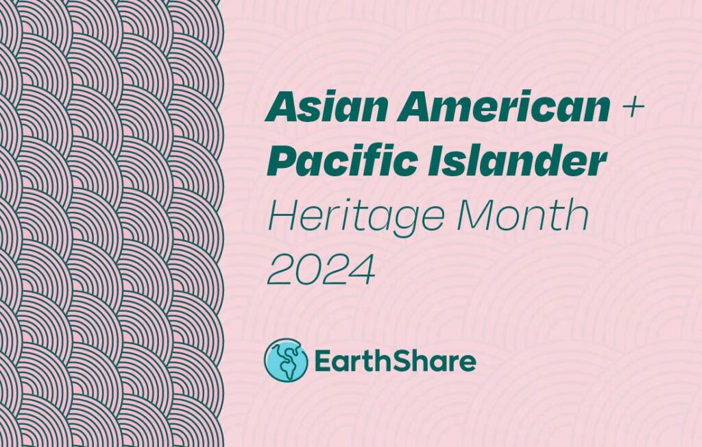 AAPI 2024 EarthShare