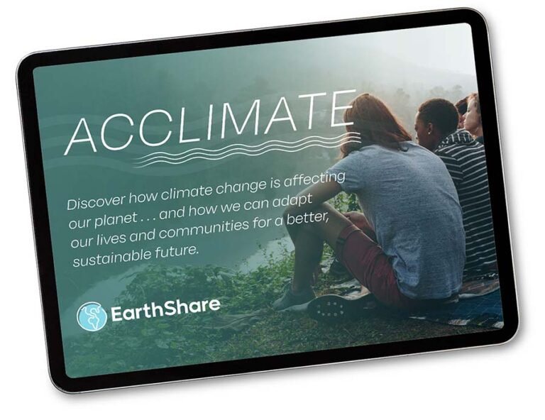 EarthShare - Earth Month - Acclimate