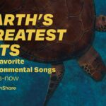 Greatest Best and Favorite Environmental Songs - EarthShare Playlist